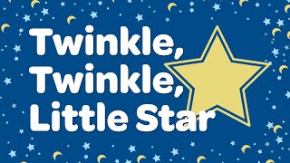 Twinkle Twinkle Little Star with Lyrics ⭐ Nursery Rhymes for Kids [upl. by Wylde]