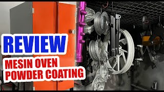 REVIEW MESIN OVEN POWDER COATING [upl. by Leisam]