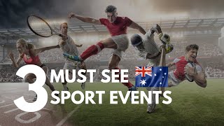 Top 3 MustVisit Sports Events in Australia [upl. by Kaasi]