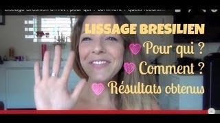 Lissage Brésilien en Kit  pour qui  comment  quels résultats [upl. by Arriek]