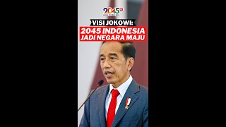 VISI JOKOWI 2045 INDONESIA JADI NEGARA MAJU Shorts [upl. by Lombard205]