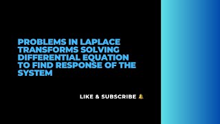 L2Problems on response of the system using laplace transforms [upl. by Coleville824]