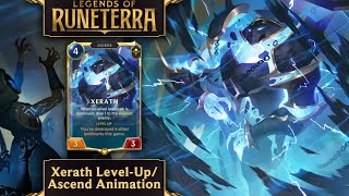 Legends of Runeterra  Xerath LevelUpAscend Animation [upl. by Nosloc]