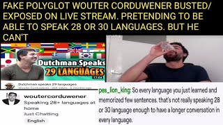 FAKE POLYGLOT WOUTER CORDUWENER BUSTED ON LIVE STREAM PRETENDING TO BE ABLE TO SPEAK 28 LANGUAGES [upl. by Reggis]