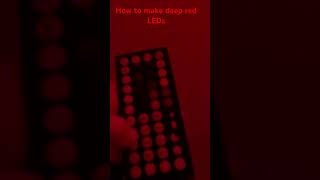 How to make deep red LEDs diy electronics led red tutorial stepbystep [upl. by Alimrahs]