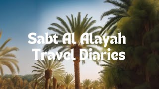 A Day Sabt Al Alayah Unplanned Adventures and Fresh Finds  Sabt Al Alayah  Travel  Jaalakam [upl. by Roleat]