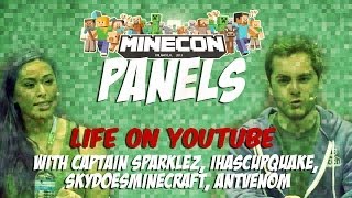 Minecon 2013 Life on YouTube with SkyDoesMinecraft Captainsparklez ihasCupquake and AntVenom [upl. by Blinni970]