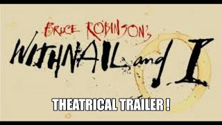 Withnail and I  Theatrical Trailer  Handmade Films 1987  UK Movie [upl. by Tacklind]