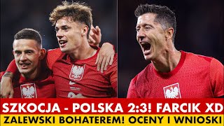 SZKOCJA  POLSKA 23 SZALONY MECZ KADRY ZALEWSKI BOHATEREM OCENY I WNIOSKI [upl. by Patricia]