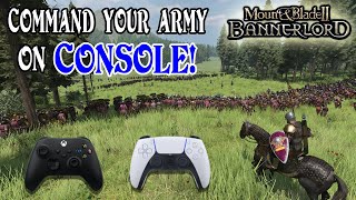 Complete Console Guide To Commanding Your Troops In Bannerlord [upl. by Benjamin]