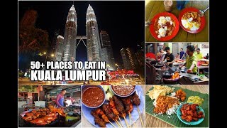 50 Places to Eat in Kuala Lumpur  THE ULTIMATE MALAYSIAN STREET FOOD To Try in Kuala Lumpur [upl. by Perkin694]