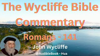 quotThe Wycliffe Bible Commentaryquot Romans  Volume 41  John Wycliffe [upl. by Yemar]