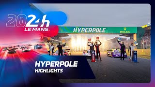 24 Heures du Mans 2024  HYPERPOLE HIGHLIGHTS [upl. by Htidra280]