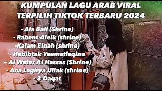 LAGU ARAB VIRAL TIKTOK  LAGU ARAB PILIHAN 2024  ARABIC SONG laguviraltiktok soundarabviral [upl. by Derrik811]