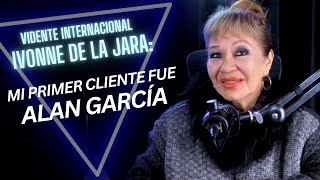 EP9 IVONNE DE LA JARA quotMI PRIMER CLIENTE FUE ALAN GARCÍAquot [upl. by Fannie]