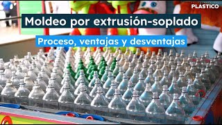 Moldeo extrusión soplado EBM Proceso ventajas y desventajas [upl. by Asira]