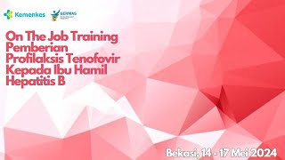 OJT Pemberian Profilaksis Tenofovir Kepada Ibu Hamil Hepatitis B  Hari ke 3 [upl. by Erastes]