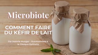 Comment faire du kéfir de lait maison [upl. by Kernan697]