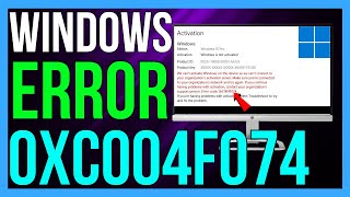 How to FIX Error Code 0xc004F074 on Windows 1011 2024 [upl. by Anwahsit]