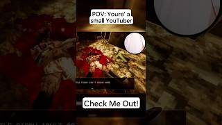 POV Your a small YouTuber [upl. by Ahseei333]