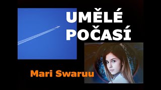 Mari Swaruu Umělé počasí [upl. by Phail]