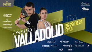 CUPRA FIP TOUR OYSHO VALLADOLID FIP GOLD  Semifinals  Central Court [upl. by Rogergcam]