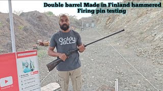 🇮🇳12 bore dbbl made in Finland fire pin testing🇮🇳 [upl. by Arsuy987]