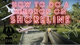 ESCAPE FROM TARKOV HOW TO DO A AIRDROP ON SHORELINE GERMAN 😂😅😆 [upl. by Ssew392]