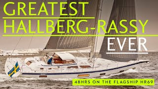 Hallberg Rassy 69 – exclusive 2 day sail on the largest Hallberg Rassy ever [upl. by Ijnek]