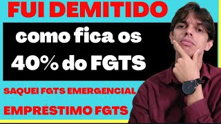 FUI DEMITIDO  Como fica o SAQUE DO FGTS  FIZ EMPRESTIMO DO FGTS [upl. by Ardnaeel]