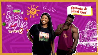 SPICES OF LOVE  Season 2  Episode 4  Hard Guy [upl. by Nytsua]