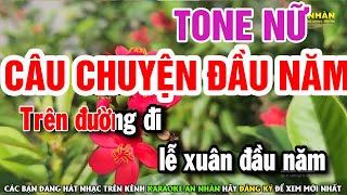 Karaoke Câu Chuyện Đầu Năm Tone Nữ  Nhạc Sống  Nhàn Organ [upl. by Eelsew]