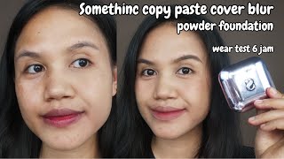 Coveragenya  Somethinc copy paste cover blur powder foundation N02  review amp wear test 6 jam [upl. by Wind]