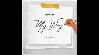 Hotkid – My Way Official Lyric Video [upl. by Lamok]