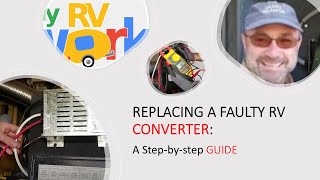 Check And Replace A Failed RV Converter [upl. by Franza]