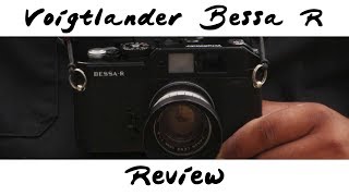 Voigtlander Bessa R Review [upl. by Yalhsa]