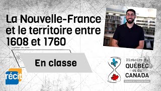 Révision  La NouvelleFrance et le territoire entre 1608 et 1760 [upl. by Antoni]