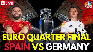 EURO 2024 LIVE Spain vs Germany Match LIVE Score  UEFA QuarterFinal Match  ESP Vs GER  N18G [upl. by Osana]