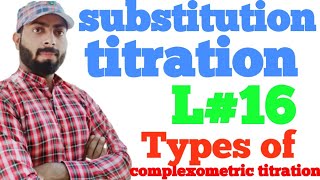 Substitution titrationdisplacement titrationreplacement titration type of complexometric titratio [upl. by Charin]