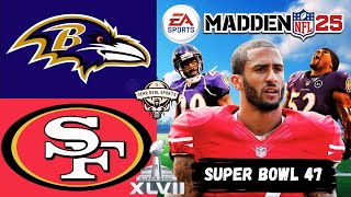 RAVENS vs 49ERS  SUPER BOWL 47  MADDEN 25 SIMULATION REMATCH [upl. by Novelia]