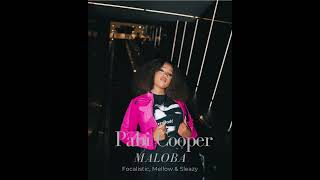 Pabi Cooper Focalistic Mellow amp Sleazy – MALOBA [upl. by Hurlbut398]