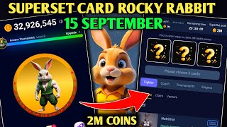 15 SEPTEMBER SUPERSET ROCKY RABBIT  ROCKY RABBIT SUPERSET TODAY  SUPERSET CARD ROCKY RABBIT [upl. by Eiruam187]