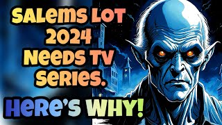 Salems Lot 2024 Update Needs A TV Series Adaptation  Here’s Why  Top 10 Reasons [upl. by Eimerej488]