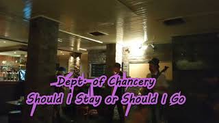 The Dept of Chancery  Should I Stay or Should I Go [upl. by Chow714]