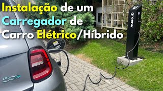 Instalação de um Carregador de Carro Elétrico  Híbrido [upl. by Akiemat]