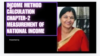 INCOME METHOD CALCULATION CHAPTER4 MEASUREMENT OF NATIONAL INCOME [upl. by Ethelred]