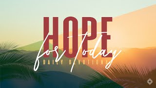 Hope for Today – January 4 2023 [upl. by Winograd]