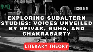 Exploring Subaltern Studies Voices Unveiled by Spivak Guha and Chakrabarty [upl. by Brandais112]