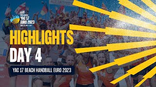 HIGHLIGHTS  Day 4  YAC 17 EHF Beach Handball EURO 2023 [upl. by Edie]