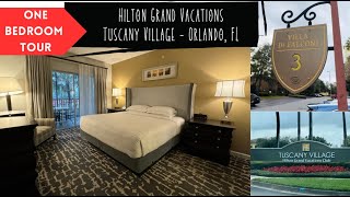 FULL TOUR Hilton Grand Vacations Tuscany Village in Orlando FL  ONE BEDROOM SUITE [upl. by Nnylahs]